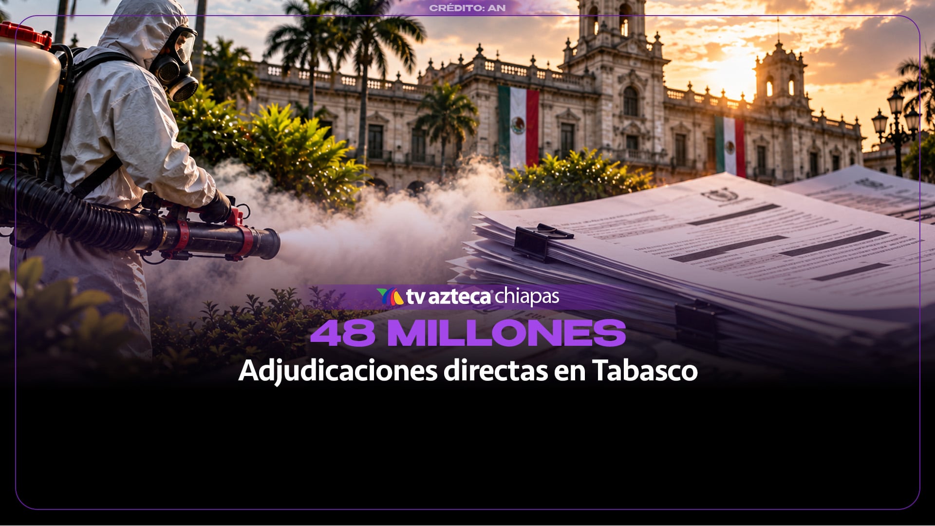 ¡Tráfico de influencias en Tabasco! Otorgan contrato de 48 MDP a empresa de esposa de funcionario para fumigar sin emergencia