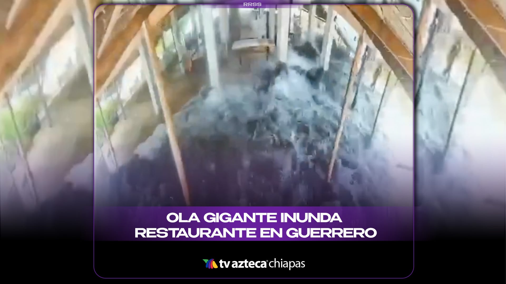 OLA GIGANTE INUNDA RESTAURANTE EN GUERRERO