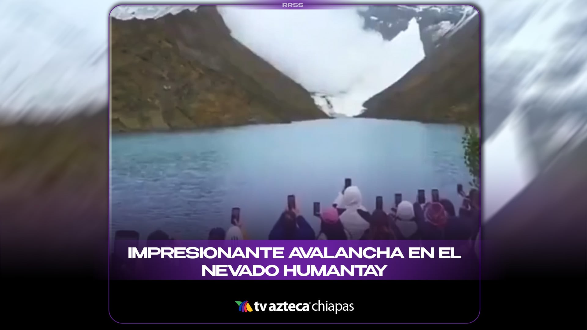 IMPRESIONANTE AVALANCHA EN EL NEVADO HUMANTAY