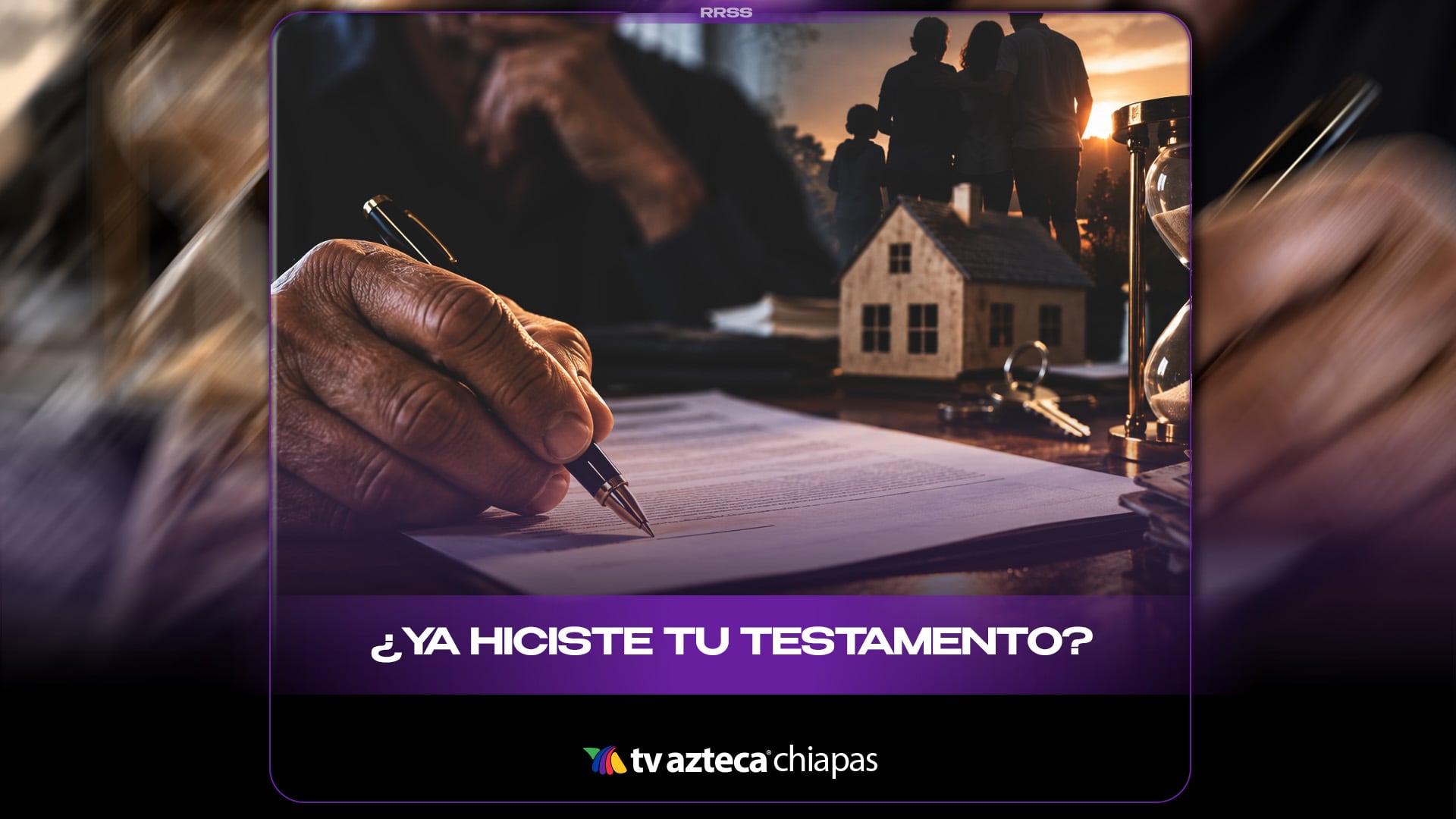 ¿YA HICISTE TU TESTAMENTO?