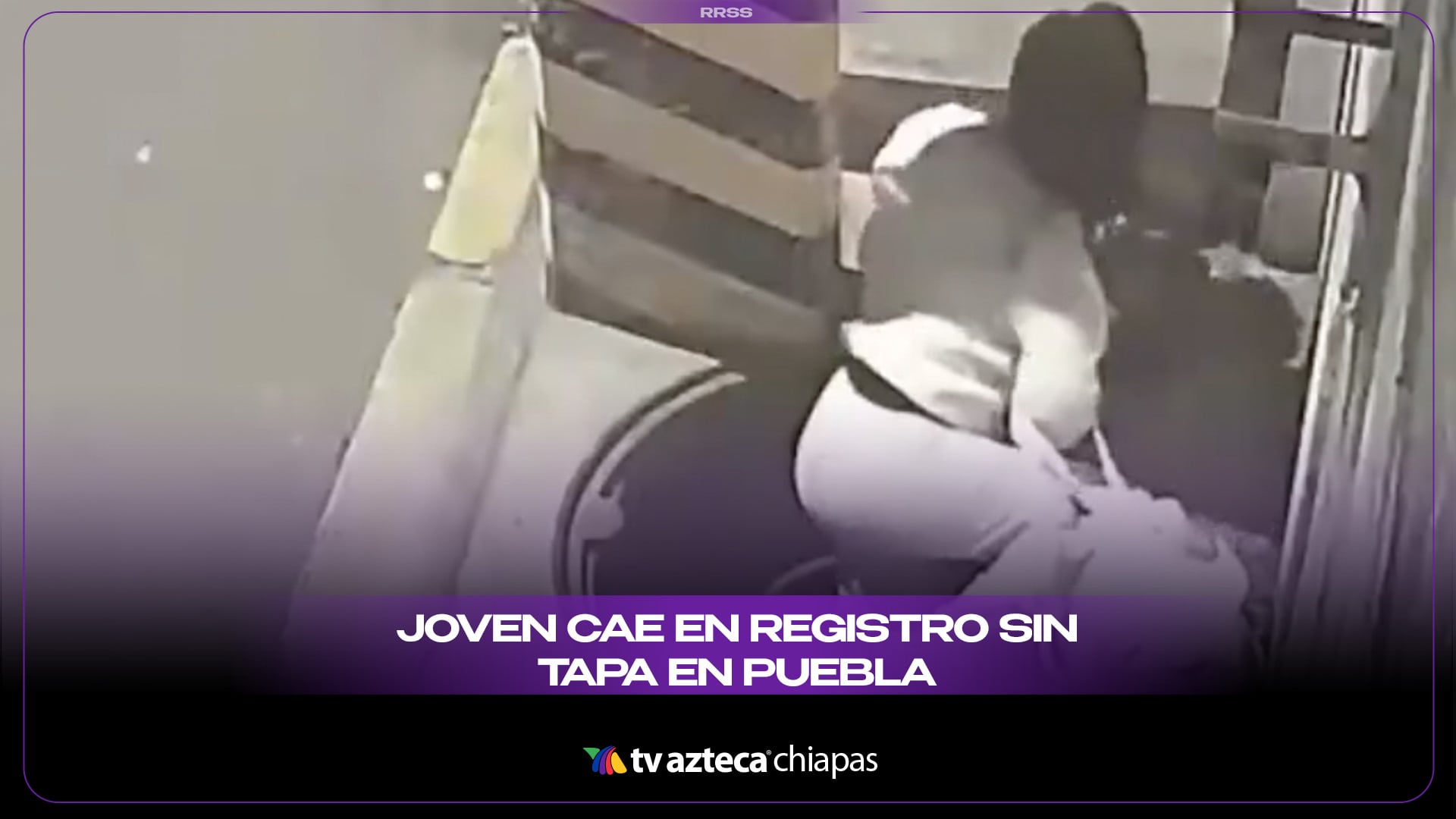 JOVEN CAE EN REGISTRO SIN TAPA EN PUEBLA