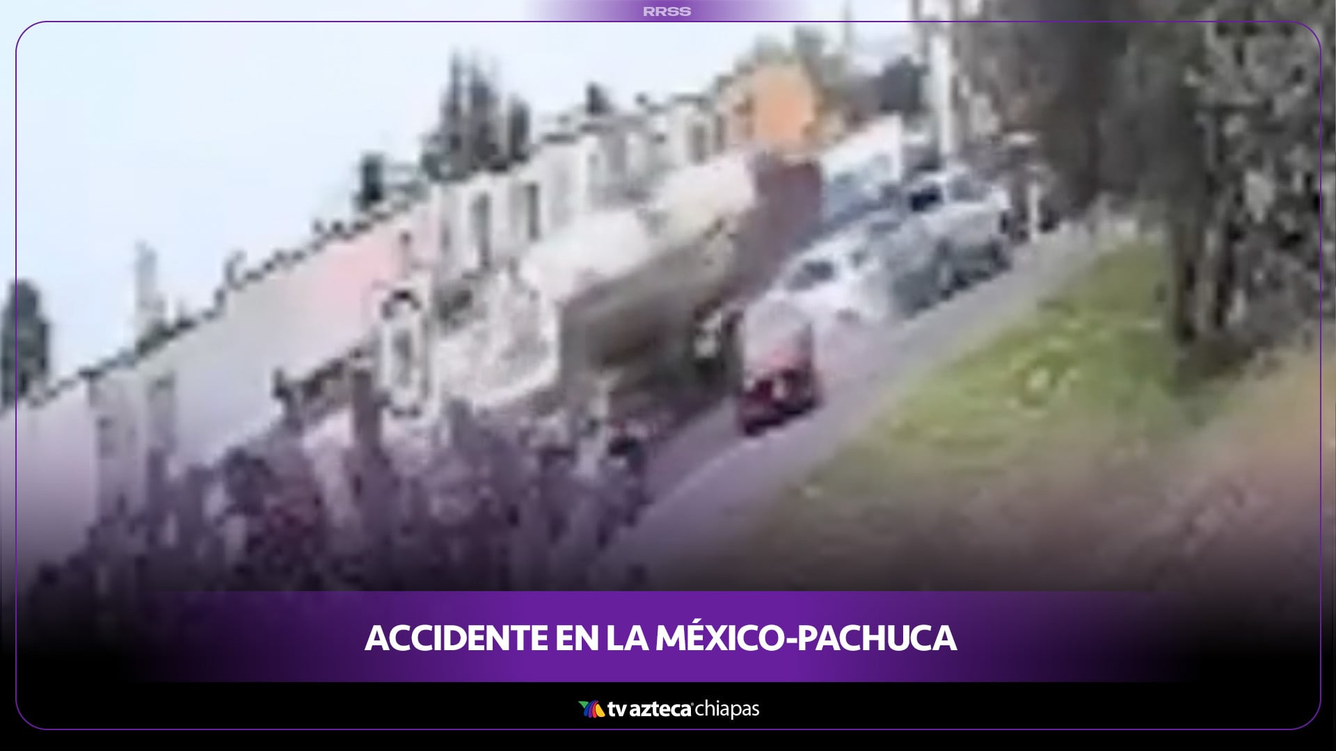 ACCIDENTE EN LA MÉXICO-PACHUCA