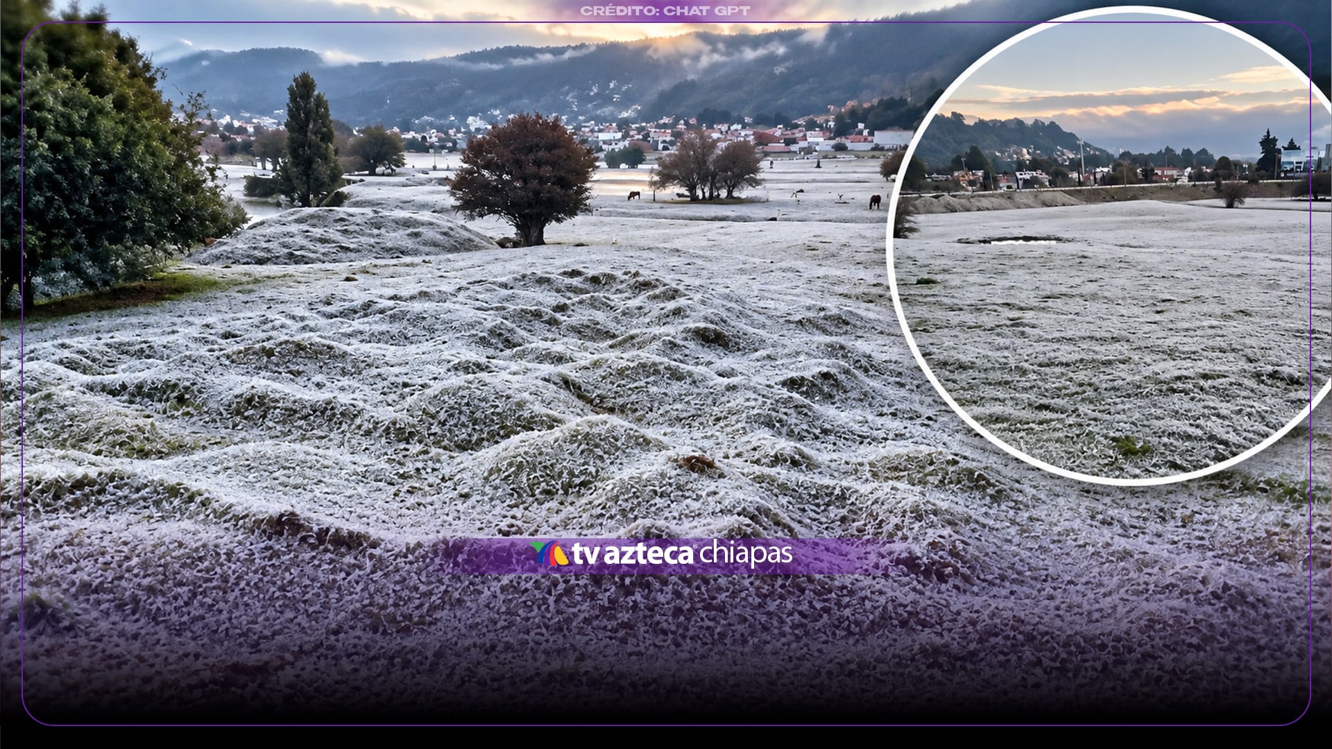 ¡Llegó el frío a Chiapas! Heladas pintan de blanco los paisajes de los Altos