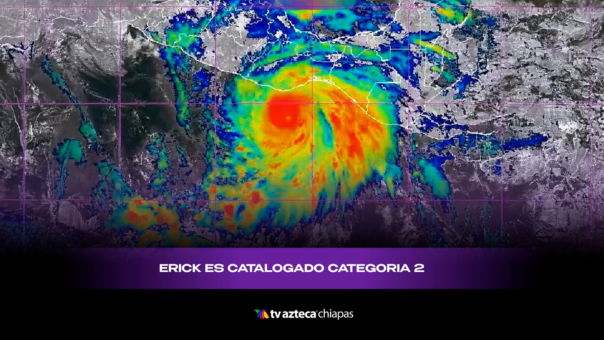 Trayectoria Huracán Erick: vientos devastadores en el Sur de México