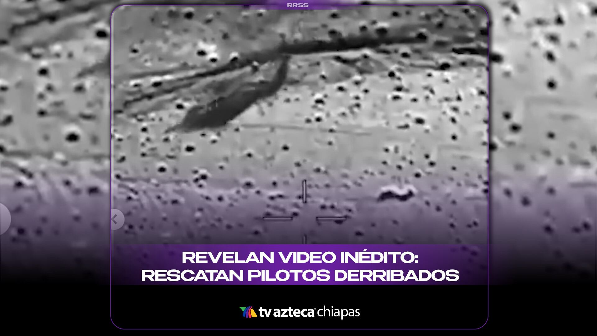 REVELAN EL VIDEO INÉDITO: RESCATAN PILOTOS DERRIBADOS