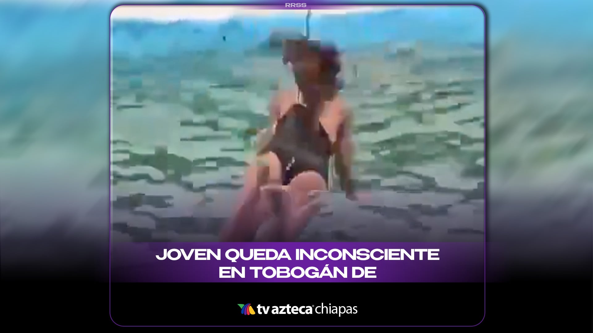 JOVEN QUEDA INCONSCIENTE EN TOBOGÁN DE