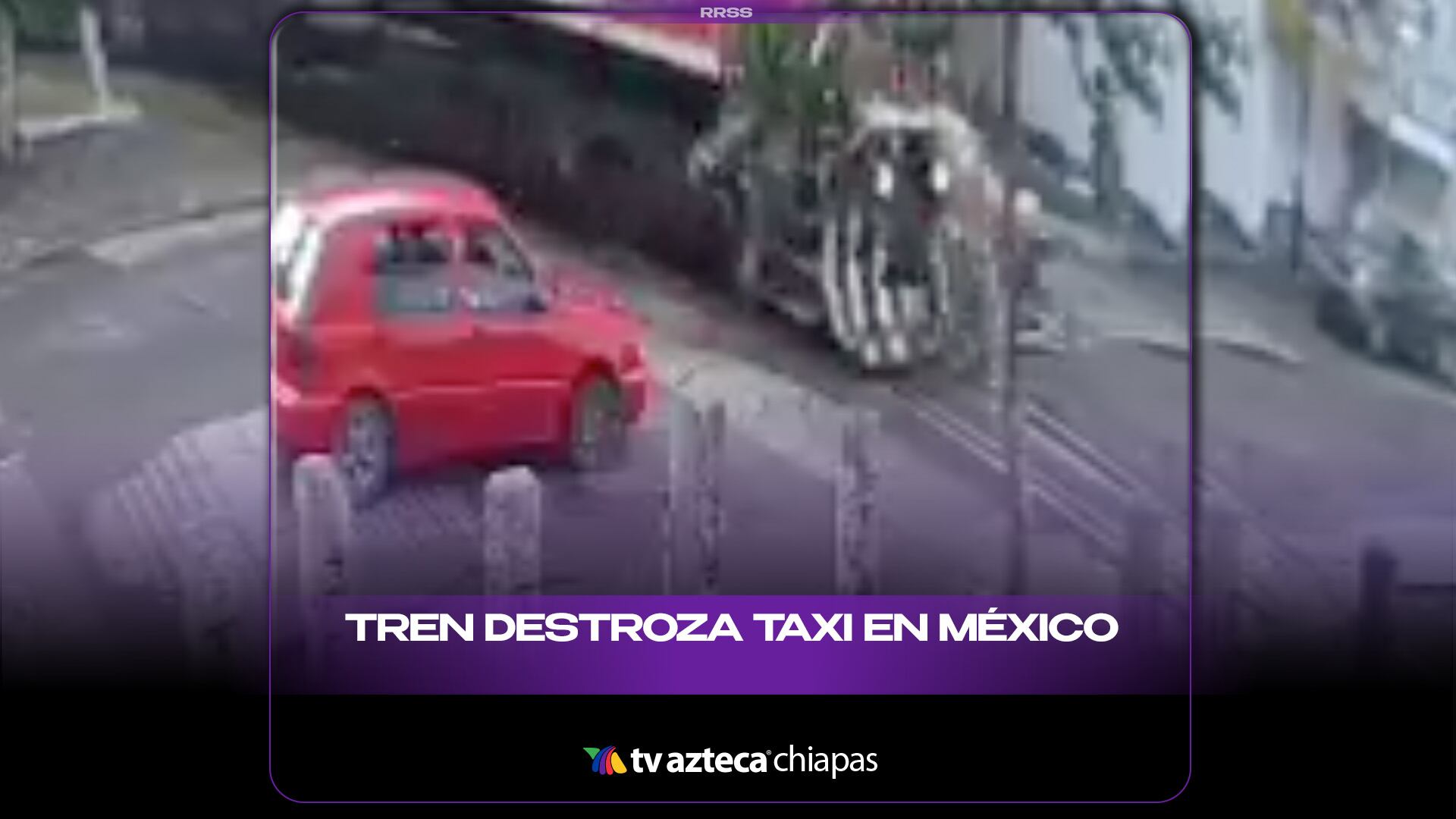 TREN DESTROZA TAXI EN MÉXICO
