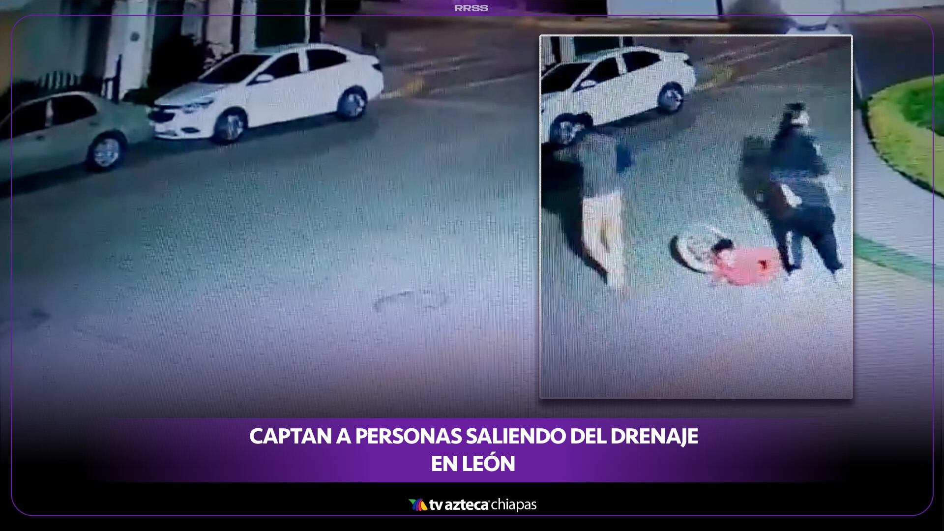 CAPTAN A PERSONAS SALIENDO DEL DRENAJE EN LEÓN