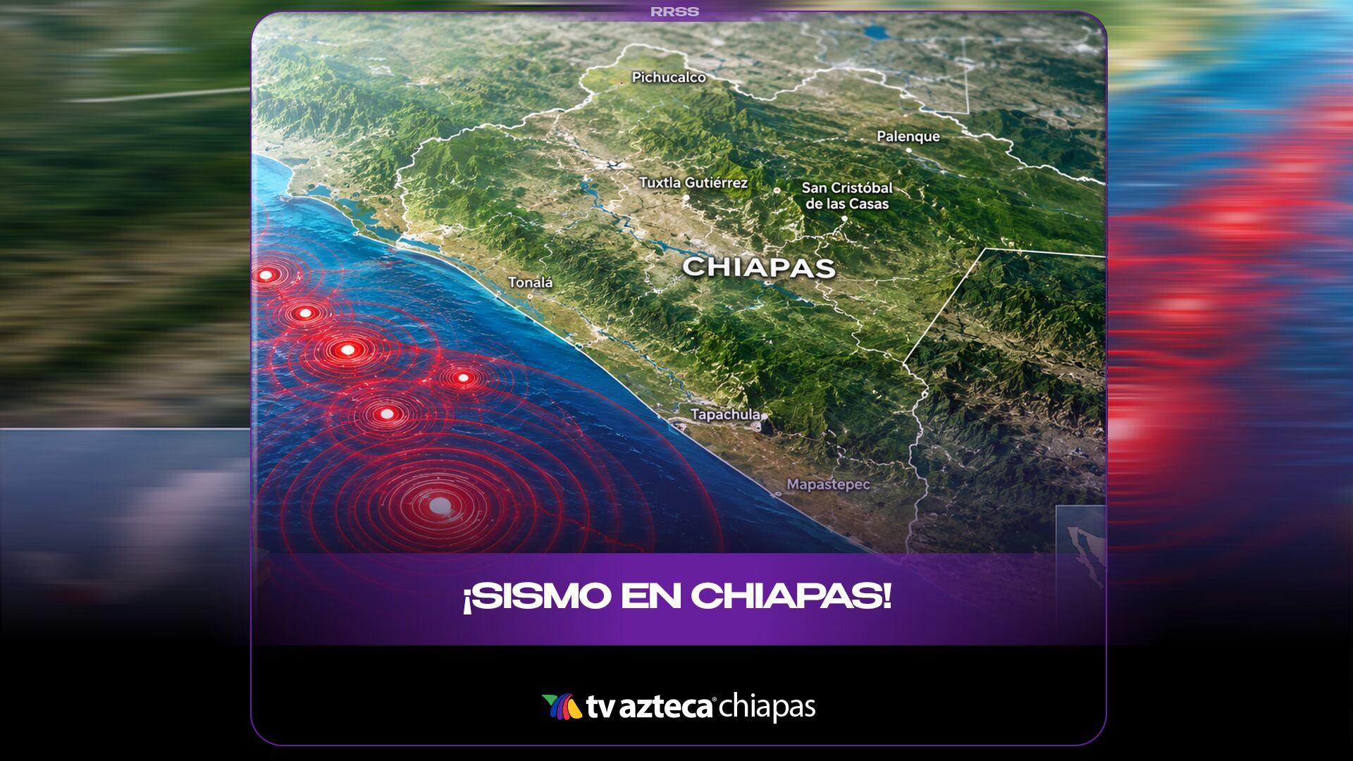 SISMO CHIAPAS GENERAL
